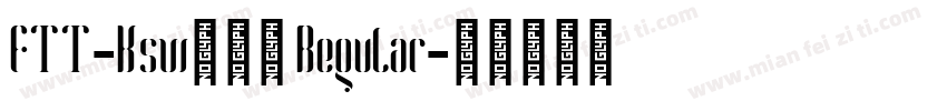 FTT-Ksw豪龍爽 Regular字体转换